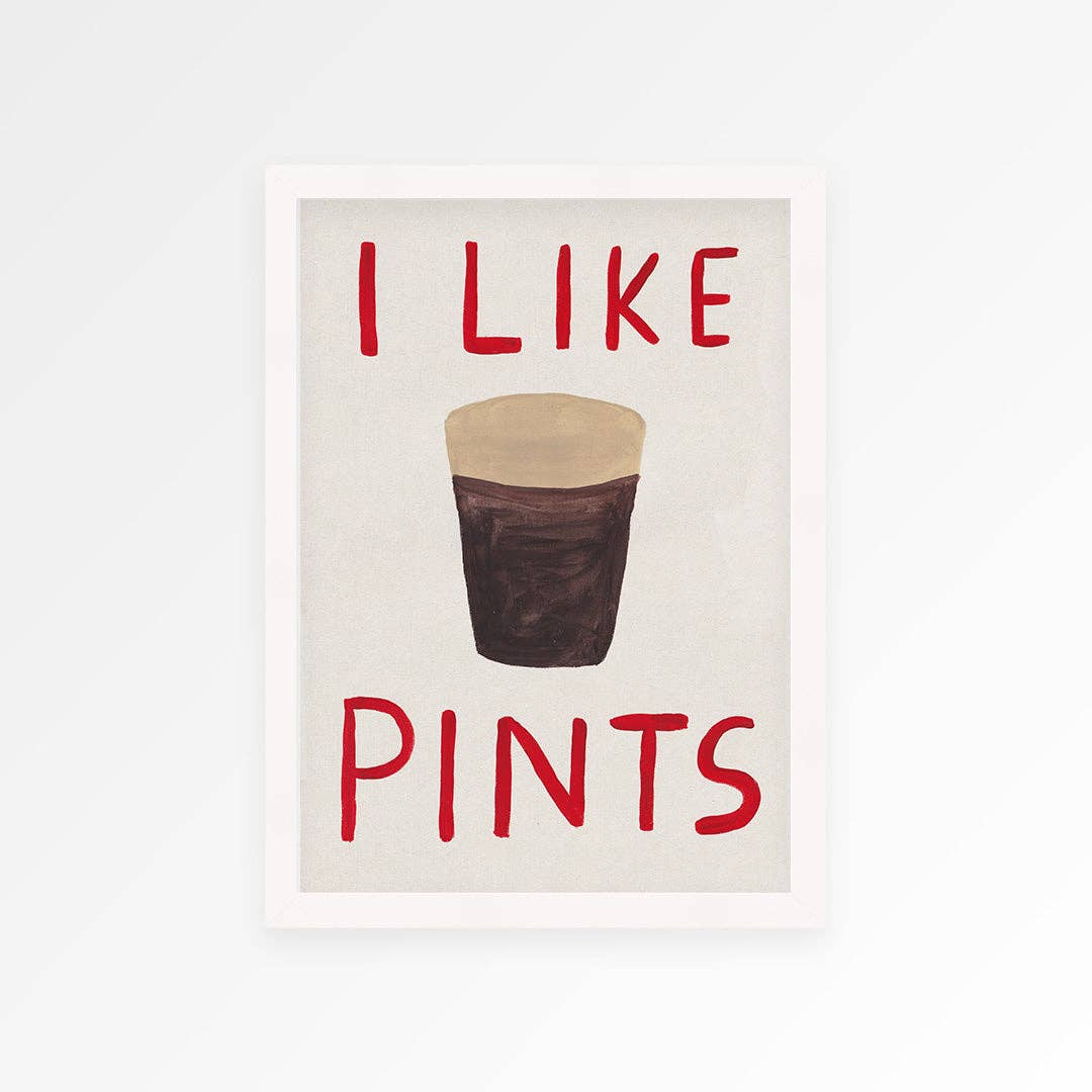 Beer Quote Art Print – I Like Pints: Unframed / A3