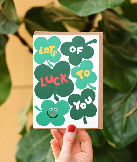 Lots Of Luck To You Greeting Card