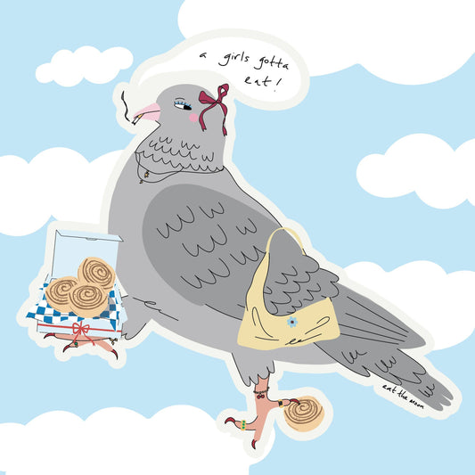 Pigeon Vinyl Sticker girls gotta eat