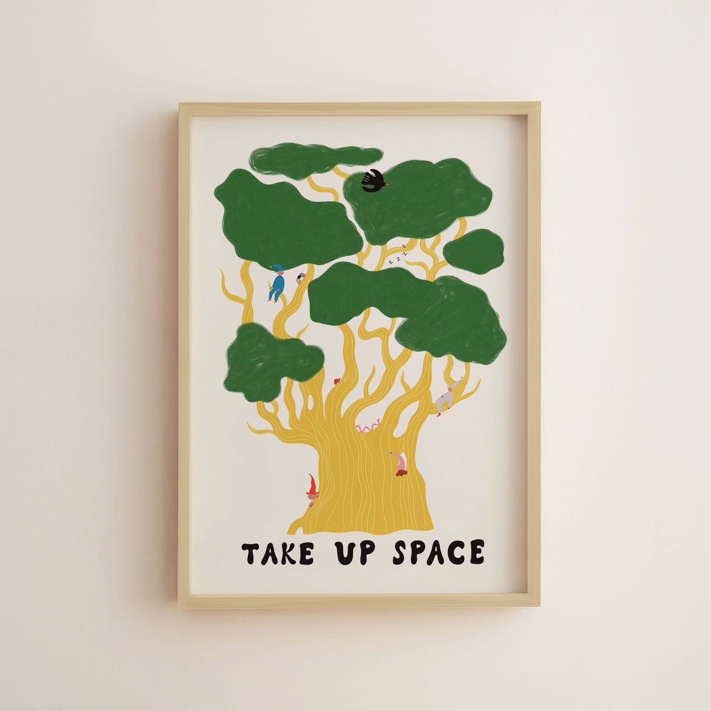 Oak Tree Take Up Space Art Print | Nature Art | Motivational: A5