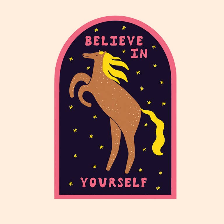 Believe In Yourself Sticker - Celestial Horse Vinyl Sticker