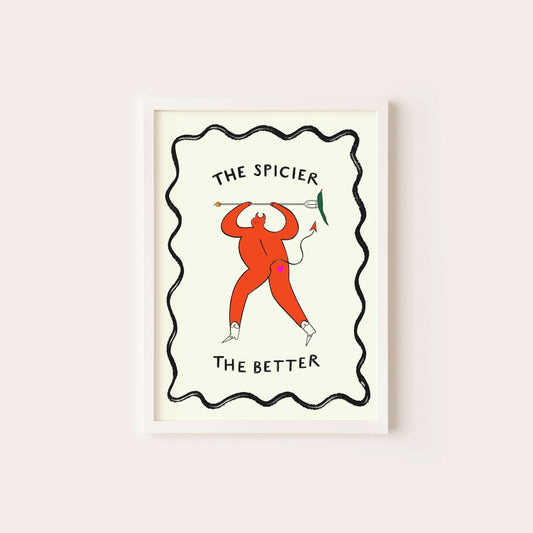 The Spicier The Better Art Print | Kitchen Art | Chilli