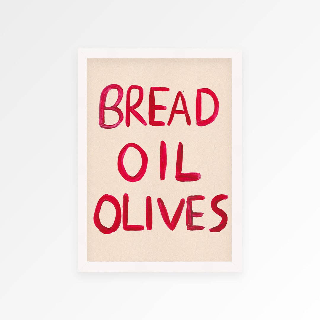 Food Art Print – Bread, Oil, Olives - Kitchen Wall Decor: Unframed / A5