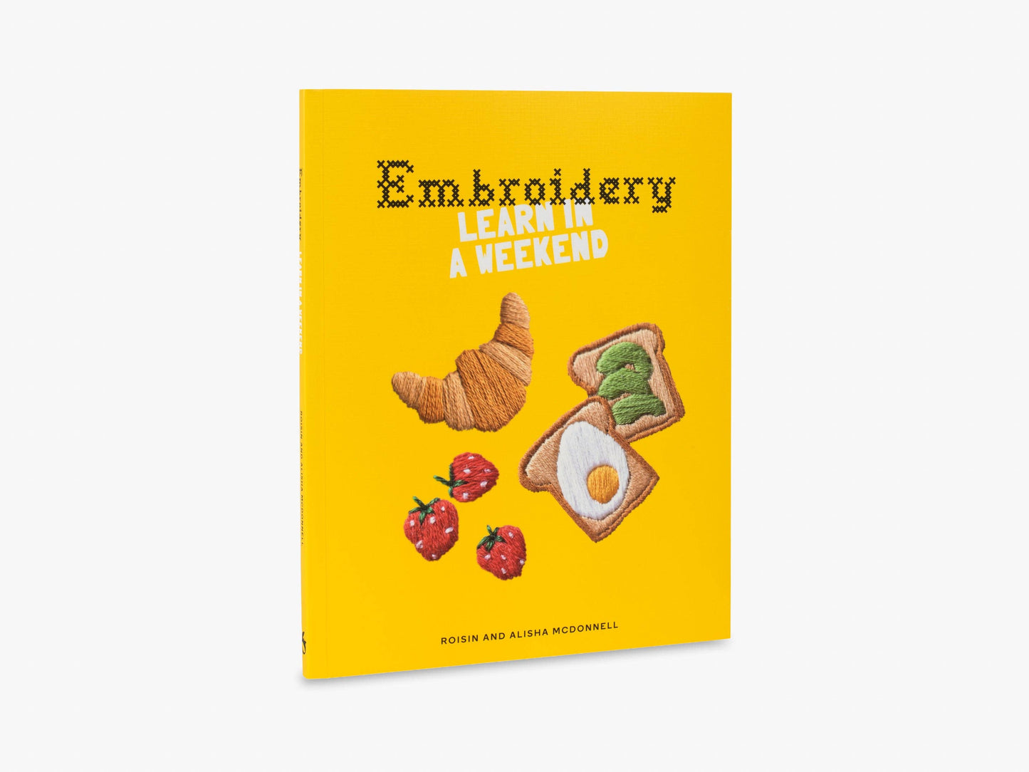 Embroidery (Learn in a Weekend)